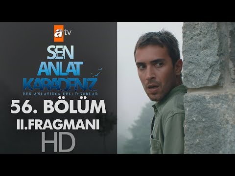 Sen Anlat Karadeniz 56. Bölüm 2. Fragmanı