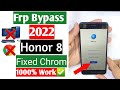 Honor 8 (FRD-L09) Google/FRP BYPASS 2022 (Without PC) 1000% Work✅ ✅