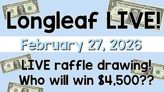 Longleaf LIVE - Raffle drawing! $$