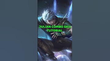 JULIAN COMBO SKILL TUTORIAL #mlbb #mobilelegends #mlbbcreatorcamp #shorts #shortvideo