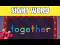 Together  lets learn the sight word together with hubble the alien   nimalz kidz songs and fun
