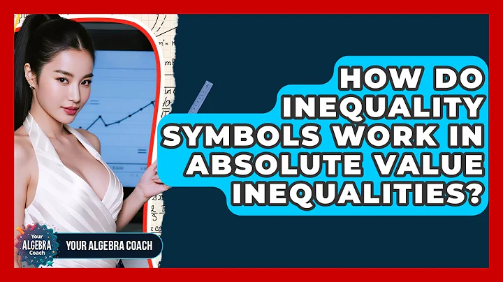 How Do Inequality Symbols Work In Absolute Value Inequalities? - Your Algebra Coach