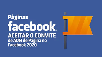 Como aceitar ser administrador de uma Página no Facebook?