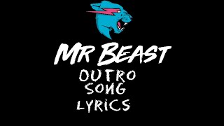 Mr Beast Outro Song Lyrics