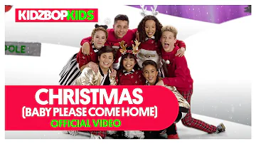 KIDZ BOP Kids - Christmas (Baby Please Come Home) (Official Music Video) [KIDZ BOP Christmas]