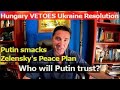 Brave logical hungary against eu vetoes zelensky putin smacks wests incoming ultimatum