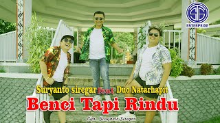 Suryanto Siregar Feat Duo Natarhapit - Benci Tapi Rindu