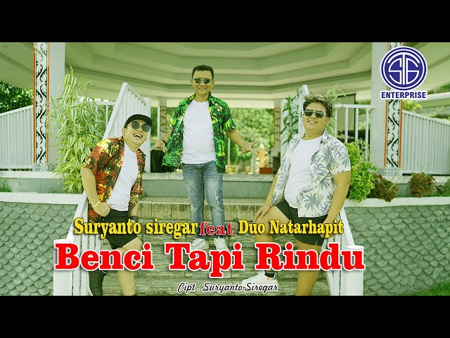 Suryanto Siregar Feat Duo Natarhapit - Benci Tapi Rindu (Official Music Video) class=