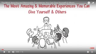 The Most Amazing and Memorable Experiences You Can Give Yourself & Others