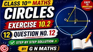 Circles/ class 10th/ Question number 12/exercise 10.2/By G N maths/#share /#like /#maths