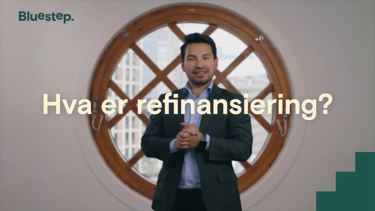 Hva er refinansiering?