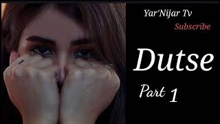 DUTSE episode 1 Hausa Novels Audio