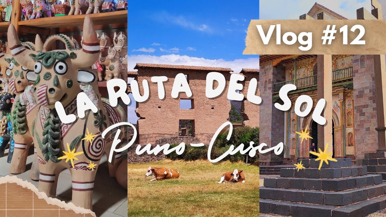 RUTA DEL SOL ☀️5 paradas desde Puno a Cusco que debes conocer ✈️✨  - Perú 24/09/23