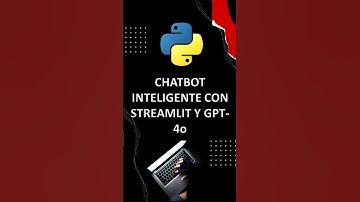 Cómo Crear un Chatbot con OpenAI GPT-4o, LangChain y Streamlit