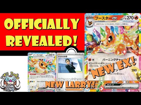 BIG New Cards Officially Revealed! Flareon ex! Larry