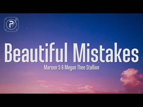 Maroon 5 - Beautiful Mistakes (Lyrics) FT. Megan Thee Stallion