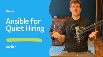 Ansible for Quiet Hiring