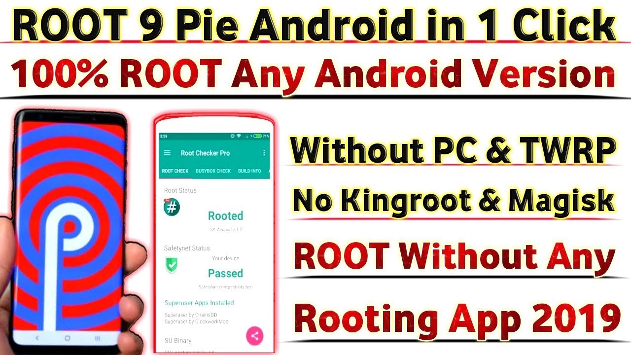 ROOT 9.0 ( Pie ) Android in Just 1 Click Even BOOTLOADER Locked 2019 + ROOT Any Android Version