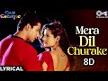 Mera Dil Churake - 8D Audio | Suno Sasurjee | Saif Ali Khan, Raveena Tandon | Romantic 8D Songs