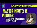 Python @Midnight: Master the input() Function