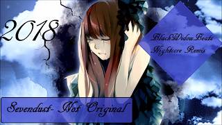 Sevendust- Not Original [BlackWidowBeats Nightcore Remix]