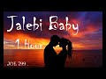 Tesher - Jalebi Baby (1 Hour)