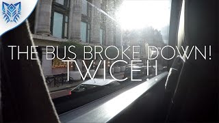 BUS BROKE DOWN! TWICE!!! [VLOG #190]