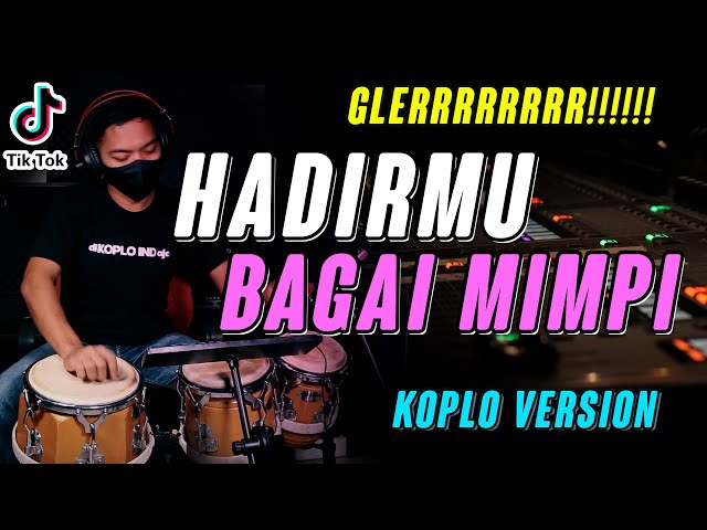 HADIRMU BAGAI MIMPI KOPLO VERSION ( FULL KOPLO LAGU DANGDUT TERPOPULER ) class=