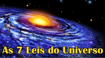 Quais são as 7 leis universais?
