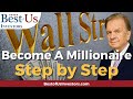 How to Become a Millionaire - Follow the Money