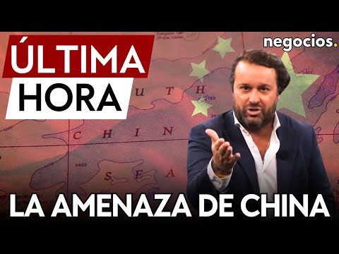&Uacute;LTIMA HORA | China &ldquo;aplastar&aacute; cualquier invasi&oacute;n hostil&rdquo; en el mar de China: "No habr&aacute; paciencia&rdquo;
