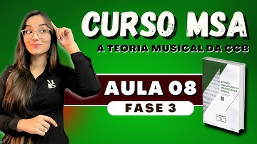 Curso MSA Completo CCB | Fase 3 - Aulão 08 #msaccb #organistasccb
