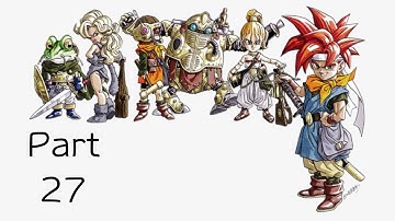 Chrono Trigger - Part 27 - (PS1) (Walkthough)