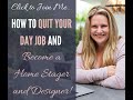 Home Staging Business Start Up - How to Quit Your Day Job and Become a Home Stager and Designer