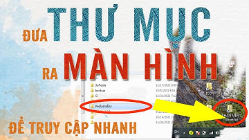 ĐƯA ICON XUỐNG TASKBAR, ĐƯA THƯ MỤC RA MÀN HÌNH MÁY TÍNH, TRUY CẬP CỰC NHANH