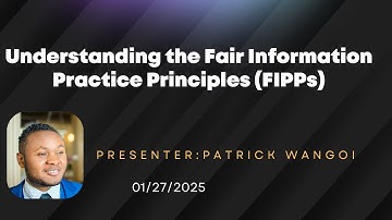 What is the Fair Information Practice Principles (FIPPs) | Cybersecurity & Data Privacy