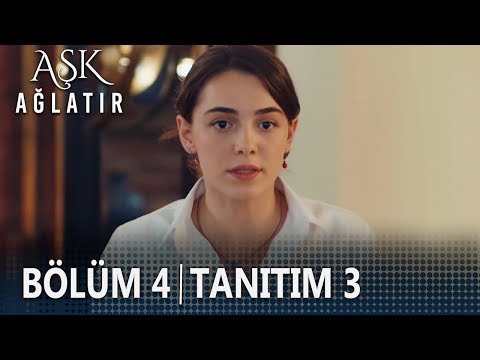 Aşk Ağlatır 4.