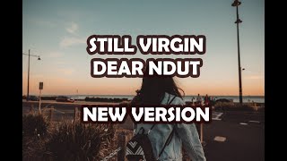 Still Virgin - Dear Ndut New Version (Cover AKustik Dwitanty)
