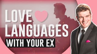 Love Languages With Your Ex