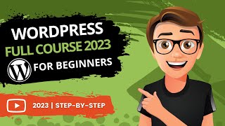 WordPress Full Course 2023 [BEGINNERS GUIDE] by Create WP Site 60,678 views 1 year ago 58 minutes