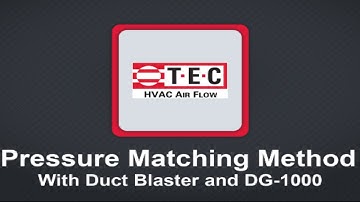 TEC HVAC Air Flow - Pressure Matching Overview