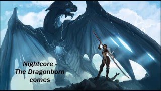 Nightcore - The Dragonborn Comes