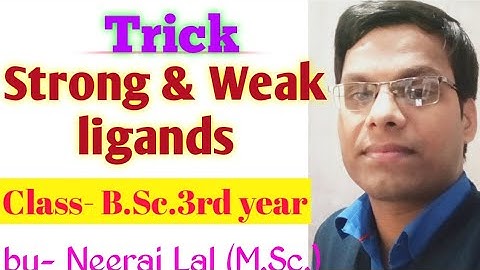 Trick Strong and Weak field ligands order ( Trick )