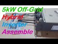 DIY 5kW Hybrid Off Grid Solar PV System assembly - EPEver UP5000