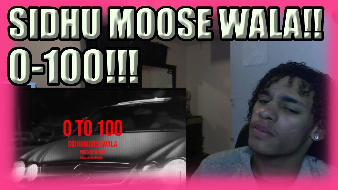 Sidhu Moose Wala – 0-100 Reaction!