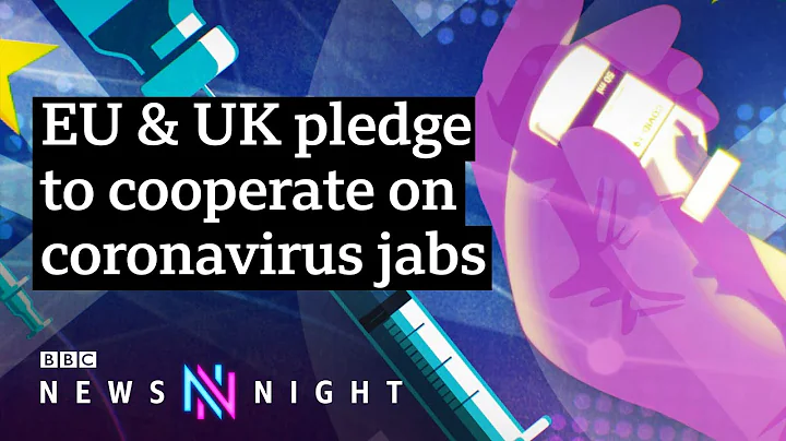 The EU-UK Covid vaccine row explained: What now? - BBC Newsnight - DayDayNews