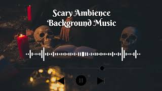 Scary Ambience Background Music | Royalty Free Music