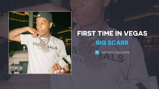 Big Scarr - First Time in Vegas (AUDIO)