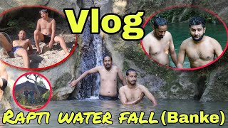 Vlog || Banke Waterfall ||NPJ TO RAPTI SONARI