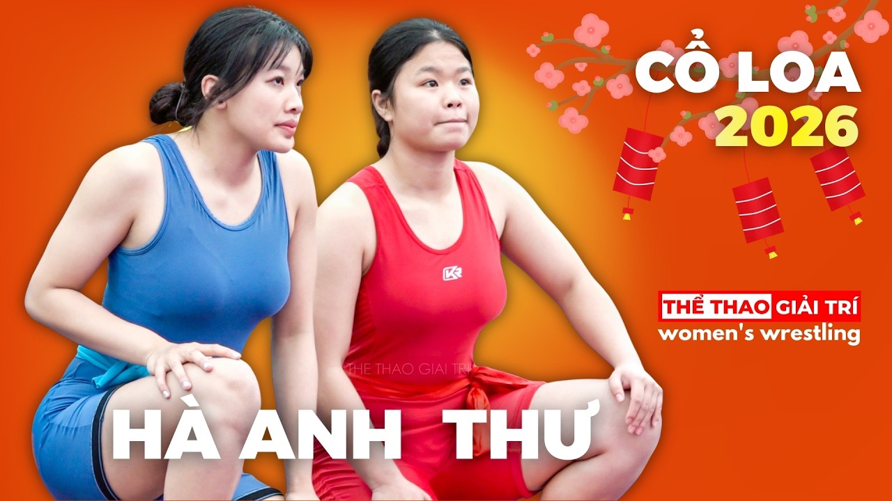 HÀ ANH THƯ 3 Trận Đấu VŨ BÃO Tại Sới Vật CỔ LOA 2026 #vatdantoc #vatcotruyen #vatnu #thethaogiaitri